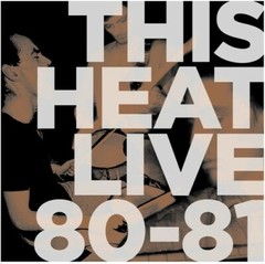 Live 80-81 by This Heat Vinyl Record Superior Viaduct VG++
