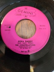 THE CONSTELLATIONS I Didn’t Know How To / Popa Daddy GEMINI Records 30005
