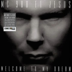 MC 900 FT. JESUS – WELCOME TO MY DREAM – Vinyl Record lp – H4z