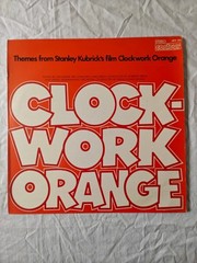Themes From Stanley Kubrick’s Clockwork Orange – 12″ Vinyl LP – UK 1972