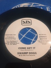 Swamp Dogg: Come Get It – ALA Records-Promo 45- Nm