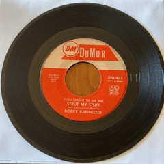 Bobby Bannister (You Ought To See Me) Strut My Stuff / You Gave Me Your Love 45