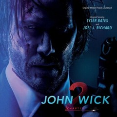 Tyler Bates – John Wick: Chapter 2 (Original Motion Picture Soundtrack) [New Vin