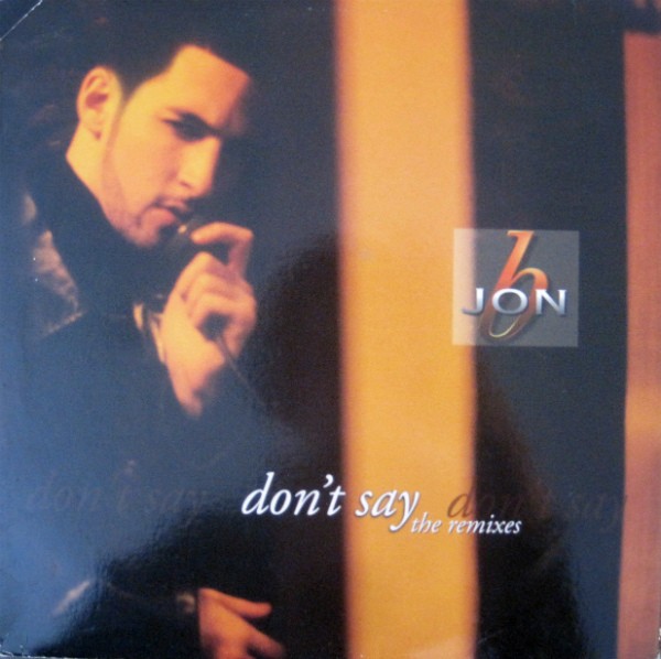 Jon B – Don’t Say (The Remixes) (12″) (Mint (M)) – 4243958775