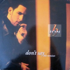 Jon B – Don’t Say (The Remixes) (12″) (Mint (M)) – 4243958775