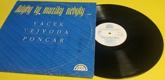 Kdyby Ty Muziky Nebyly…Vacek Vejvoda Poncar – Czech Republic – Vinyl Record