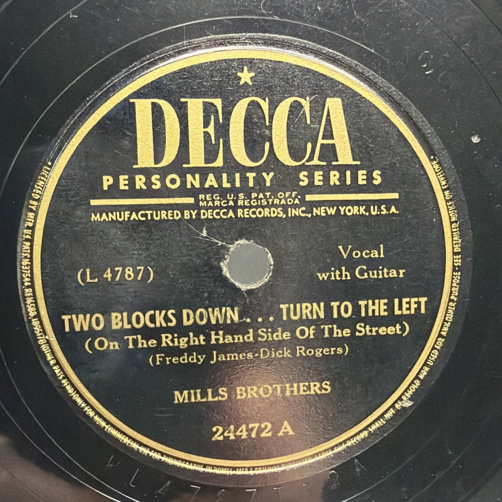 Mills Brothers – Two Blocks Down … Turn To The Left / I’ll Never Be Without