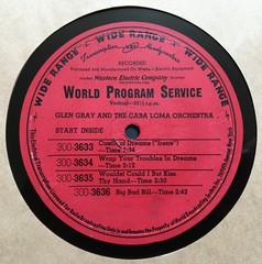 7 Glen Gray & The Casa Loma Orch World Program Service 16″ Radio Transcriptions