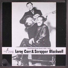 LEROY CARR & SCRAPPER BLACKWELL: great piano-guitar duets, 1929-1935 OLD TRAMP