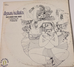 Dhyanam/Meditation (South Indian Vocal Music) (OIS; Ex/VG+)