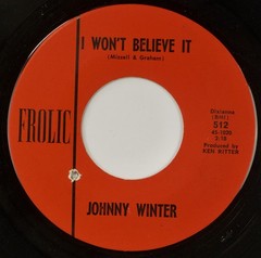 JOHNNY WINTER: Gone For Bad US Frolic 512 Rare ’64 Orig Garage 45 HEAR