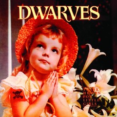 Dwarves – Thank Heaven For Little Girls [New Vinyl LP]