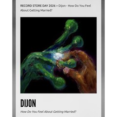 Dijon – How Do You Feel About Getting Married? RSD 2026 Record Store Day