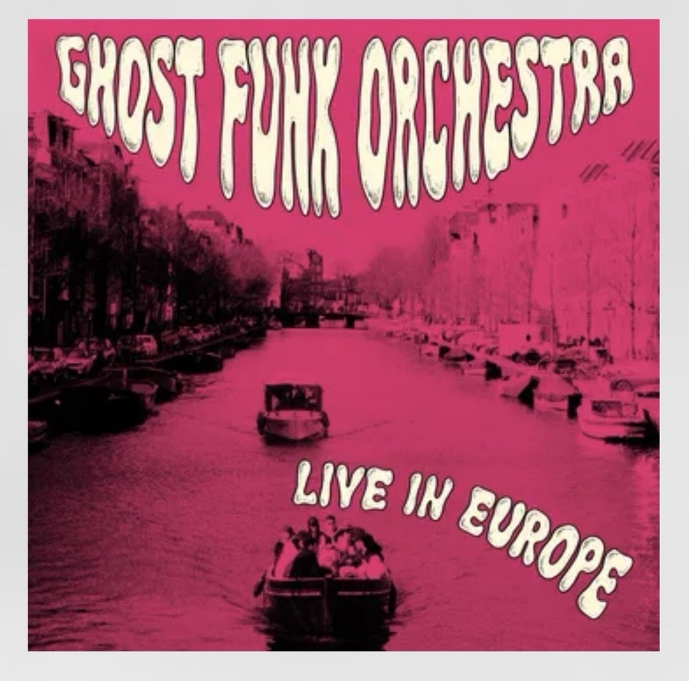 Ghost Funk Orchestra – Live In Europe RSD 2026 Vinyl NEW Seal