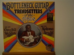 CASEY BILL WELDON/KOKOMO ARNOLD Bottleneck Guitar Trendsetters Of The 1930s LP