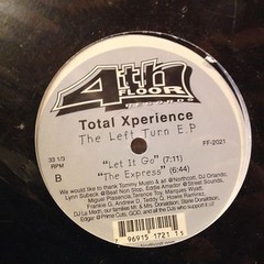 [EDM]~NM 12″~TOTAL XPERIENCE~The Left Turn E.P.~[Release~Let It Go~The Express]~