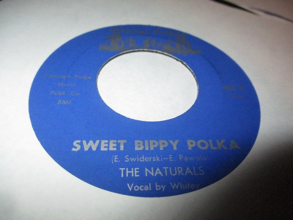 60s THE NATURALS Sweet Bippy Polka +Farkel Frolic 7″ Chicago Polkas 406 N.Mint