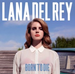Lana Del Rey: Born To Die (Vinyl) NEW