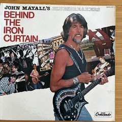 John Mayall’s Bluesbreakers LP “Behind The Iron Curtain” 1985 GNP – CLEANED VG+