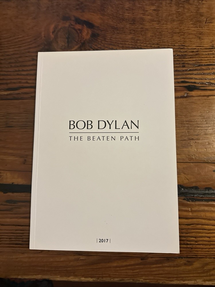 Bob Dylan The Beaten Path 2017