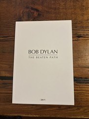 Bob Dylan The Beaten Path 2017