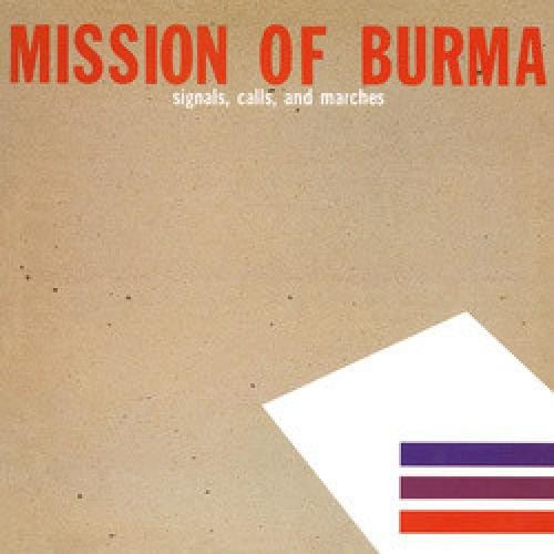 Mission Of Burma – Signals, Calls, And Marches (LP, RE) (Mint (M)) – 4147895118