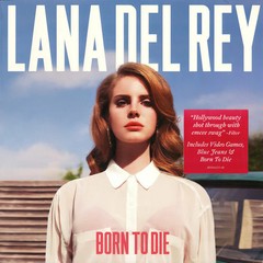 Lana Del Rey – Born To Die