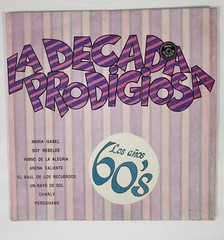 La Decada Prodigiosa Los Años 60 Lp Vinyl 1987 Latin Pop Rock Ballad Venezuela