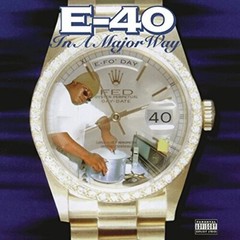 E-40 – In A Major Way [New Vinyl LP] Gatefold LP Jacket, 150 Gram, Download Inse
