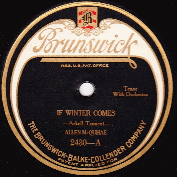 Allen McQuhae – If Winter Comes / Out Where The Blue Begins 1923 Shellac, 10″ Br