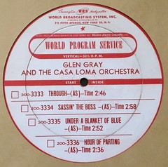 7 Glen Gray & The Casa Loma Orch World Program Service 16″ Radio Transcriptions