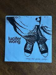 Erik Brunetti Lucifer Wong Songs The Germs Wrote LP Fuct Dorothy’s Fortress