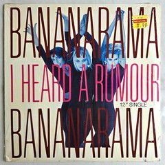 ROCK – BANANARAMA – I HEARD A RUMOUR – LONDON RECORDS ORIGINAL PRESSING