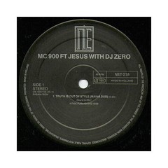 MC 900 Ft Jesus With DJ Zero – Truth Is Out Of Style (VINYL)