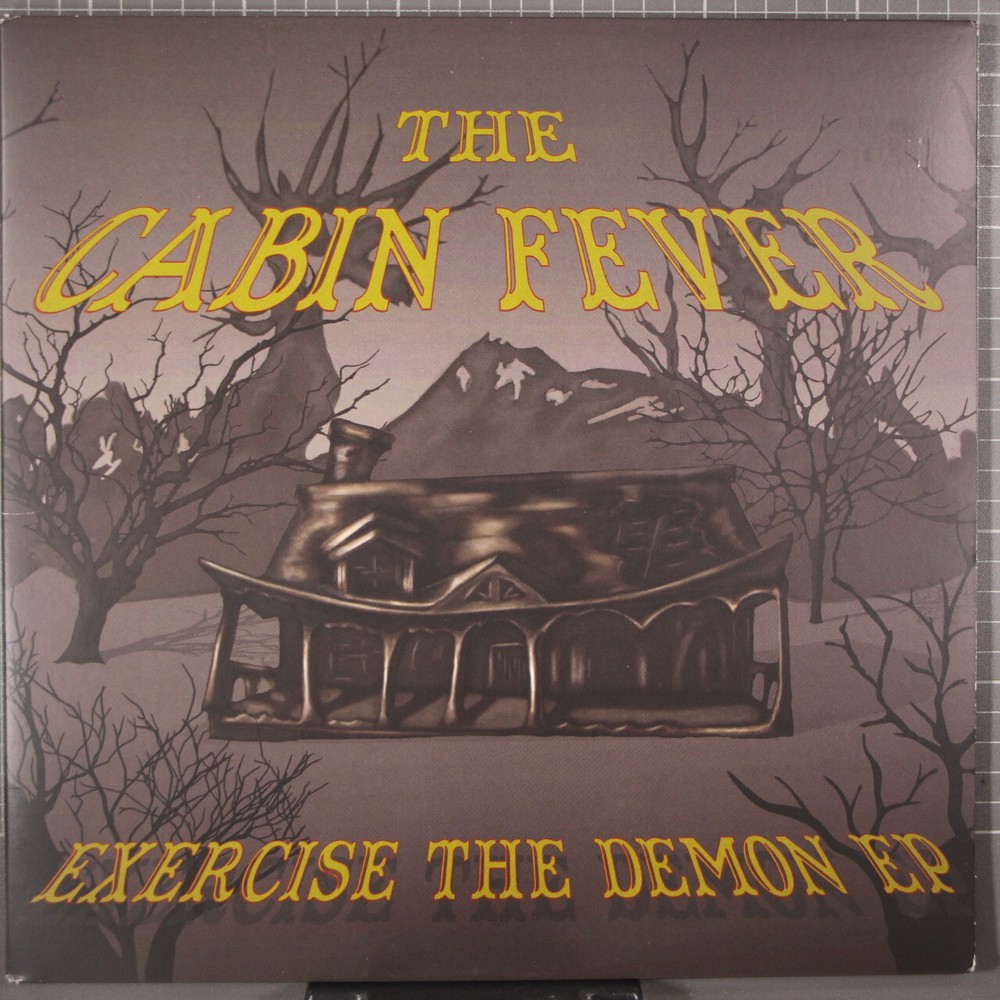The Cabin Fever Exercise the Demon EP 12″ 45 RPM Self Released