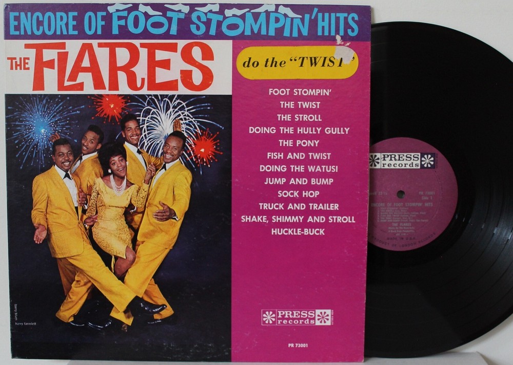 Flares LP “Encore Of Foot Stompin Hits” ~ Press 73001 ~ DG Mono ~ VG++ R&B