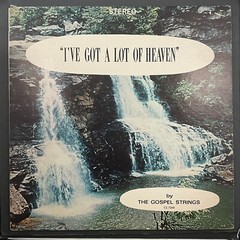 Gospel Strings, I’ve Got A Lot Of Heaven, Vinyl LP, NM