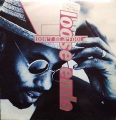 Loose Ends – Don’t Be A Fool (VINYL)