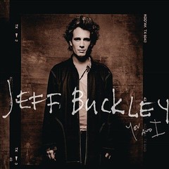 Jeff Buckley You and I (180 Gram Vinyl, Gatefold LP Jacket) (2 Lp’s) Records & L