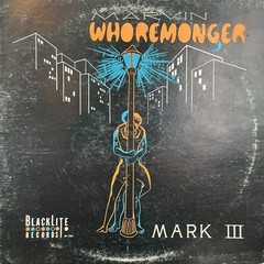 Mark III – Marvin Whoremonger • Original Private Press LP • Disc 2 Only • Hear