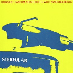PRE-ORDER Stereolab – Transient Random-noise Bursts With Announcements [New Viny