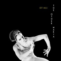 Jeff Mills – The Other Maria / Vinyl EP