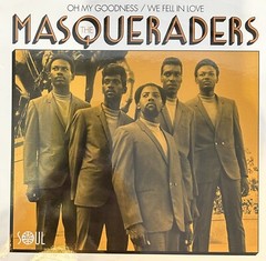 MASQUERADERS – Oh my goodness / We fell in love – Soul 4 Real – Northern Soul