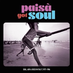 AA.VV. – PAISA’ GOT SOUL – SOUL, AOR & DISCO IN ITALY (1977-1986) (2 LP) NEW VIN