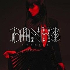 Goddess by Banks (Record, 2014)