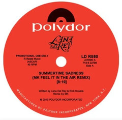 Lana Del Rey – ‘Summertime Sadness’ (MK Remix) 12″