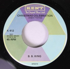Christmas 45 B.B. King – Christmas Celebration / Easy Listening On Kent