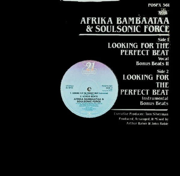 Afrika Bambaataa & Soulsonic Force – Looking For The Perfect Beat