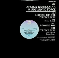 Afrika Bambaataa & Soulsonic Force – Looking For The Perfect Beat