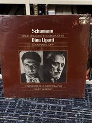 Robert Schumann – Dinu Lipatti / L’Orchestre De La Suisse Romande, Ernest Anse